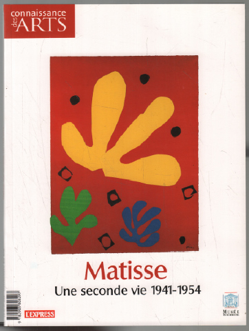 Matisse : une seconde vie 1941-1954 / connaissance des arts hors série n° 239 - Collectif