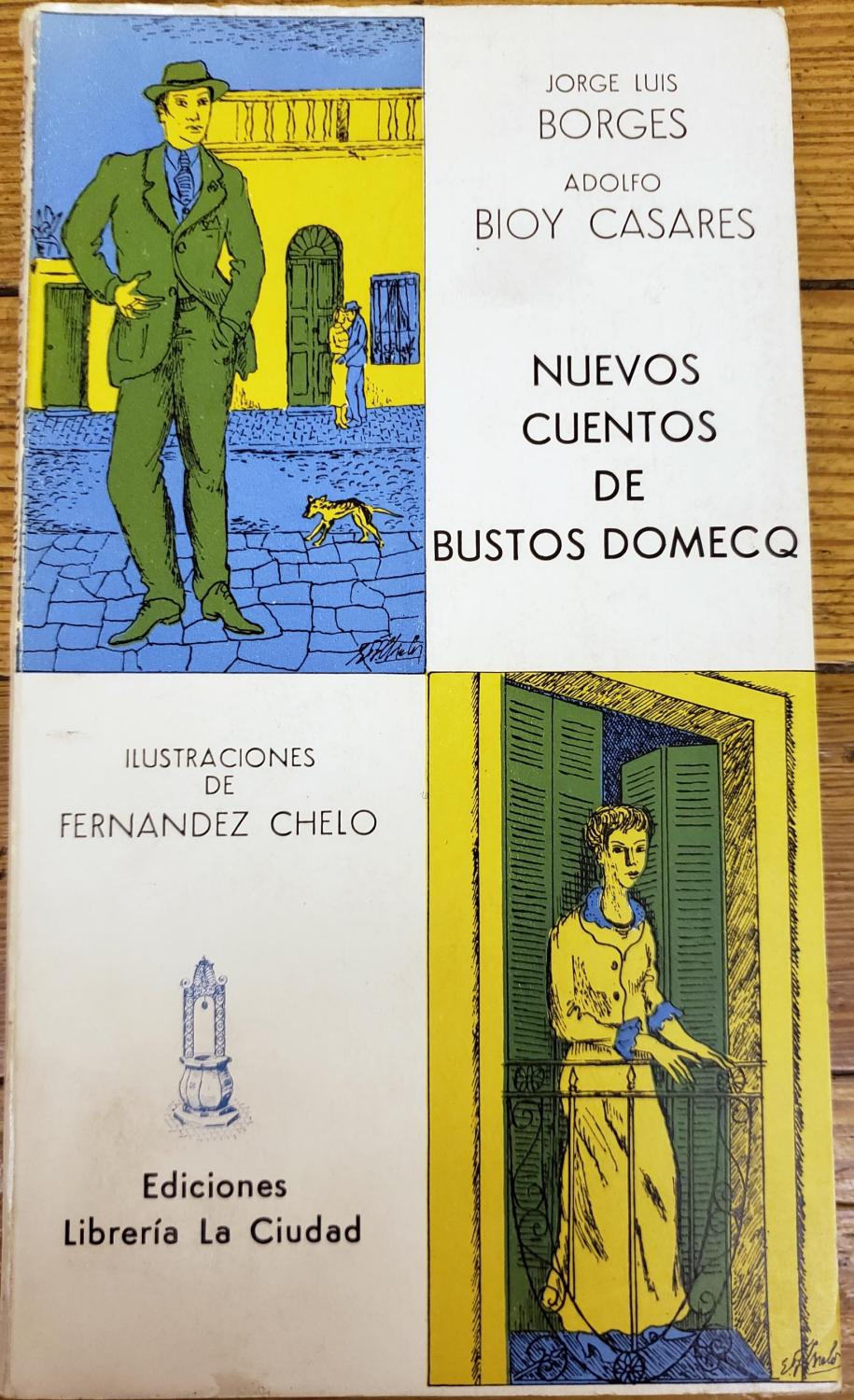 Nuevos Cuentos de Bustos Domecq de Borges, Jorge Luis Casares, Adolfo Bioy:  Muy bien Sin Encuadernar (1977) 1ª Edición, Firmado por el autor | Chaco  4ever Books