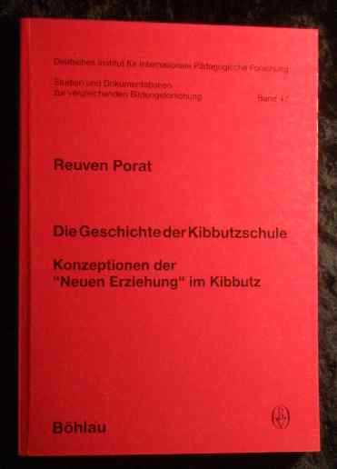 Die Geschichte der Kibbutzschule : Konzeptionen der 