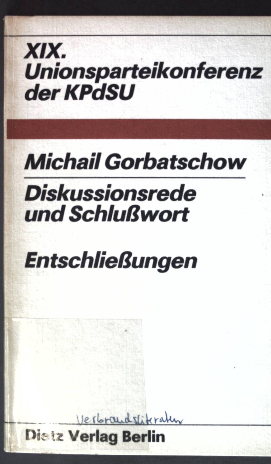 XIX. (19.) Unionsparteikonferenz der KPdSU Moskau, 28. Juni - 1. Juli 1988.