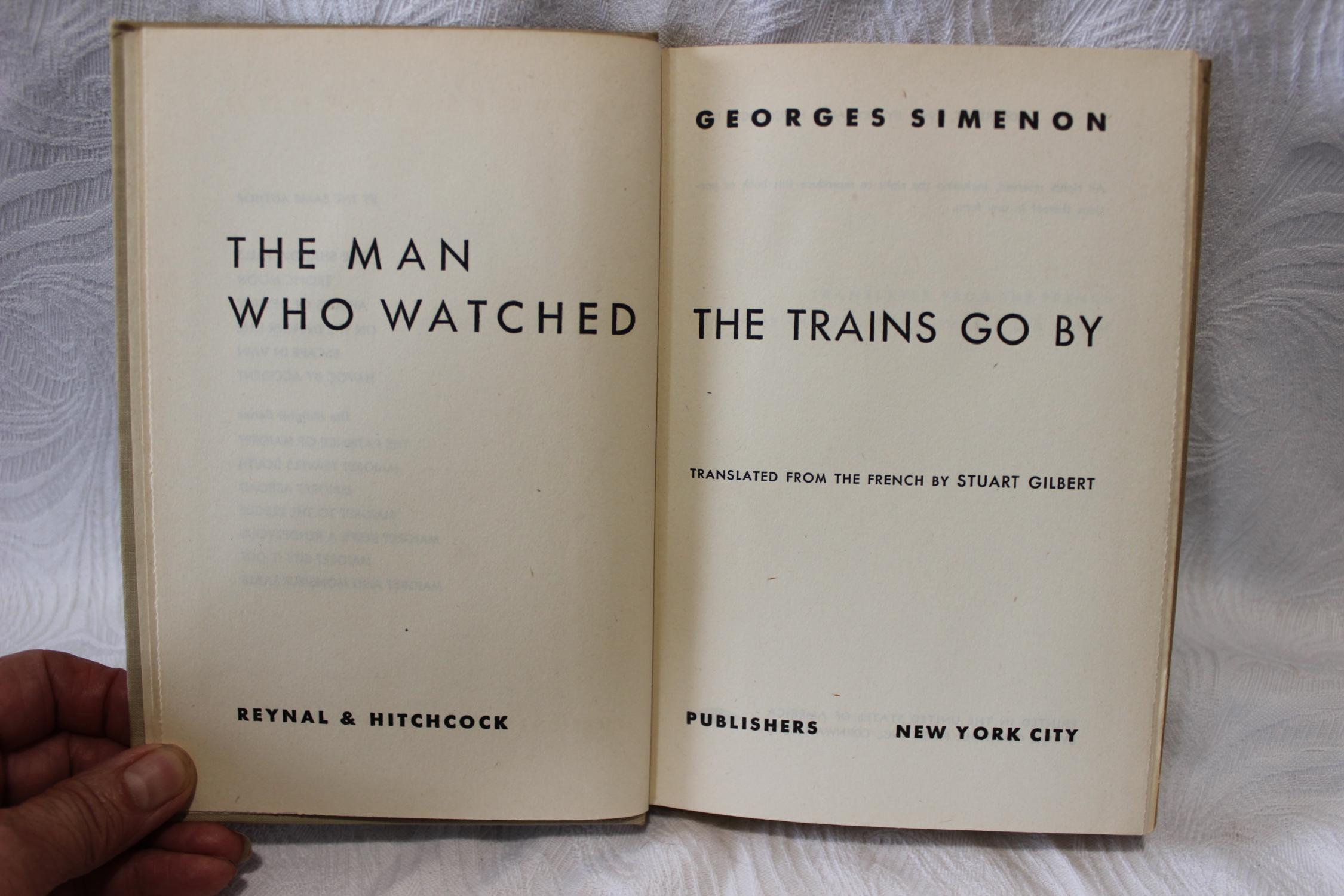 The Man Who Watched The Trains Go By par Simenon, Georges; Gilbert ...