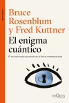 El enigma cuántico - Kuttner, Fred; Rosenblum, Bruce