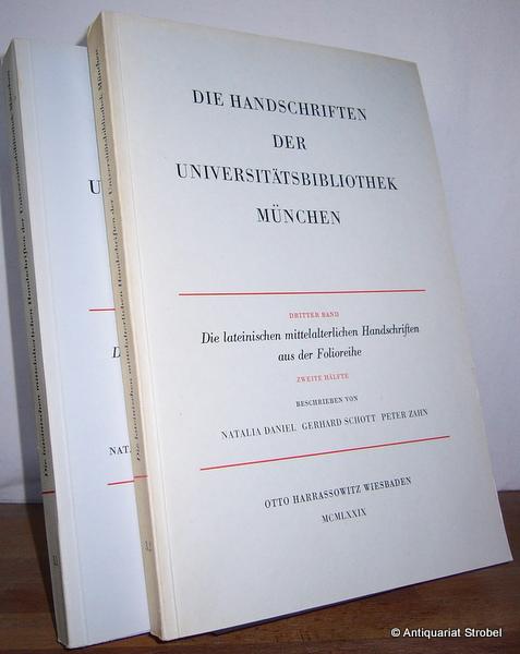 Die lateinischen mittelalterlichen Handschriften der Universitätsbibliothek München. Die Handschriften aus der Folioreihe. Erste und zweite Hälfte. 2 Bände. - Daniel, Natalia, Gisela Kornrumpf, Gerhard Schott und Peter Zahn.