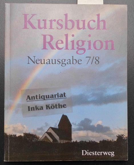 Kursbuch Religion - Ausgabe Hanisch-Kämmerer - 7/8. / Hauptband - - Hanisch, Helmut