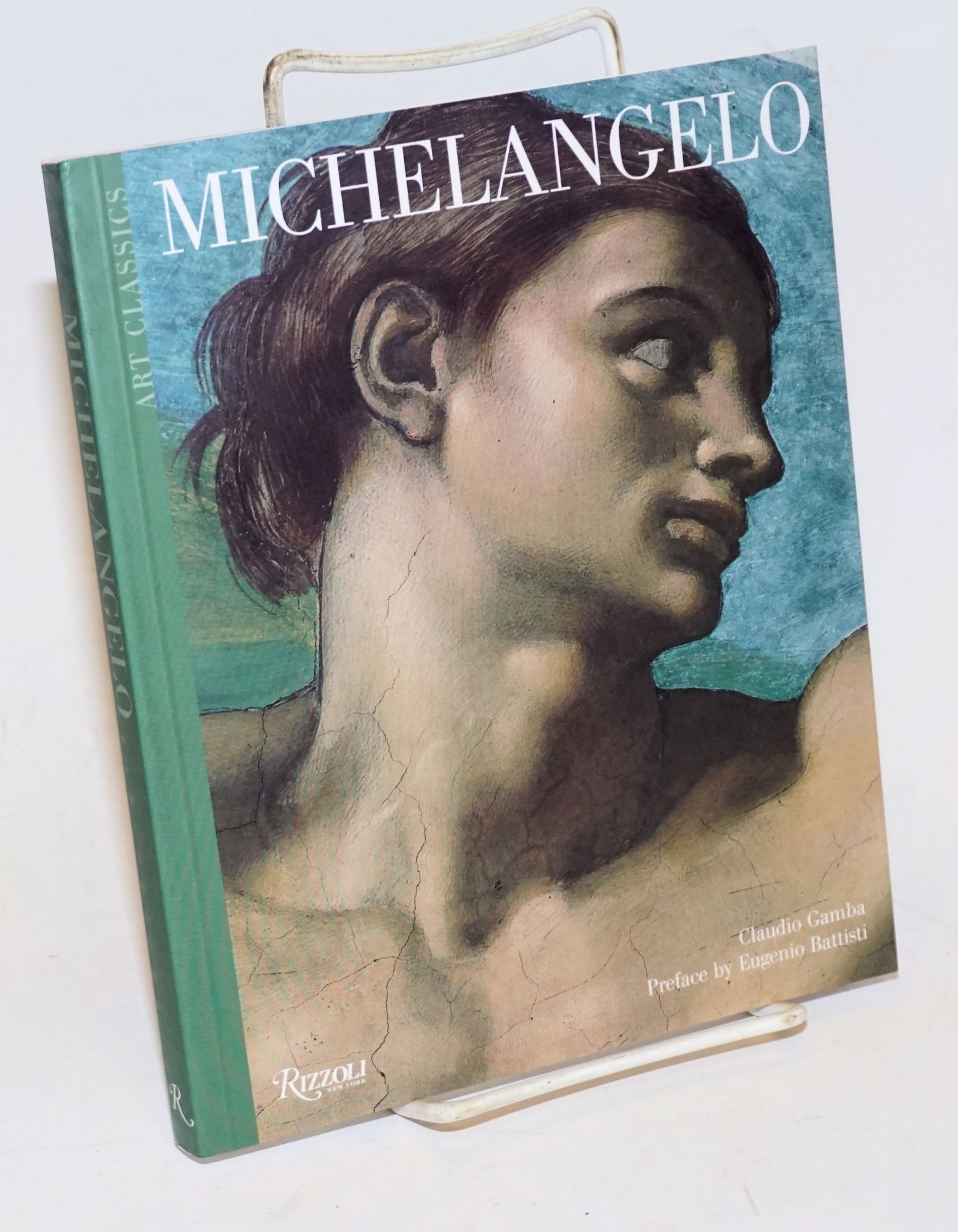 Michelangelo - Michelangelo, Claudio Gamba, preface by Eugenio Battista