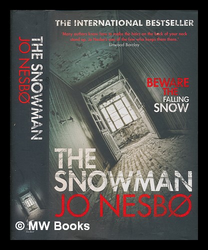 The snowman / Jo Nesbø ; translated from the Norwegian by Don Bartlett Nesbø, Jo [ ] [Hardcover]
