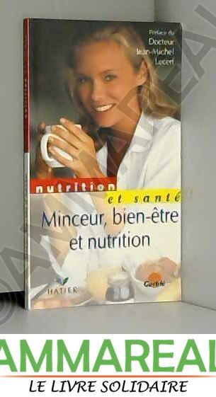 Minceur, bien-être et nutrition - Collectif