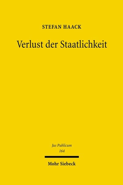 Verlust der Staatlichkeit - Haack, Stefan