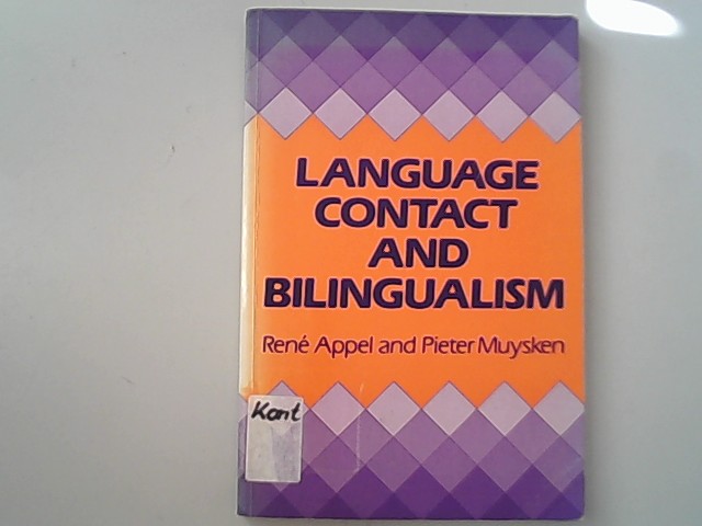 Language contact bilingualism. (Hodder Arnold Publication). - Appel, Muysken, Pieter Muysken and René Appel,