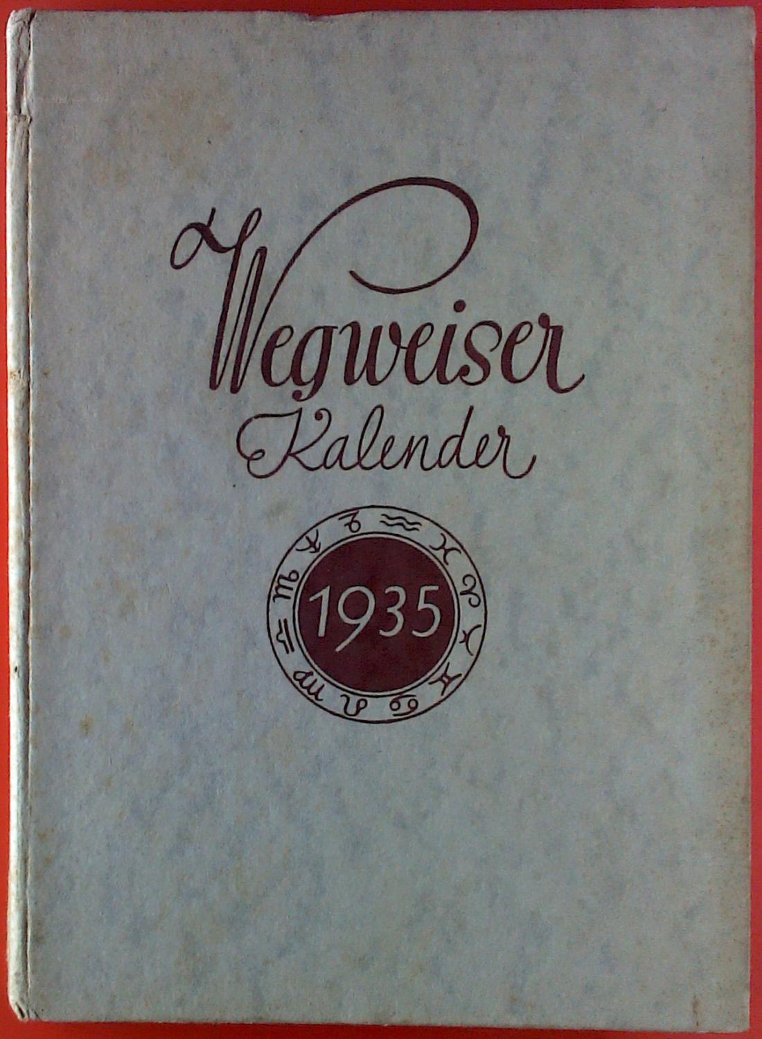 Wegweiser Kalender 1935 by Ohne Autor: Fair  biblion2