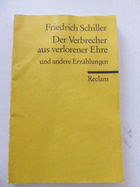 Der Verbrecher aus verlorener Ehre und andere Erzählungen. Reclams Universal-Bibliothek Nr. 8891. TB - Friedrich Schiller