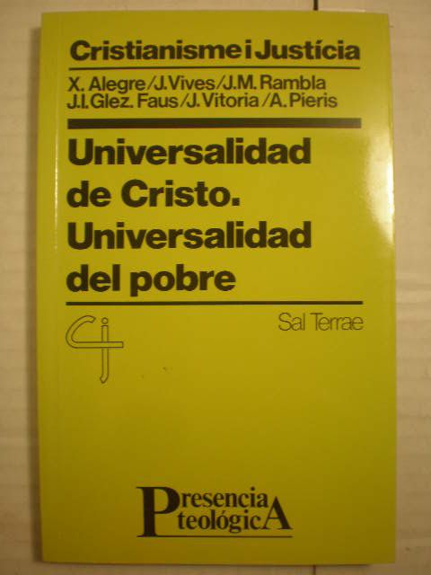 Universalidad de Cristo. Universalidad del pobre. Aportación al diálogo interreligioso - Xavier Alegr - Josep Vives - Josep María Rambla - José Ignacio González Faus - Javier Vitoria - Aloysius Pieris