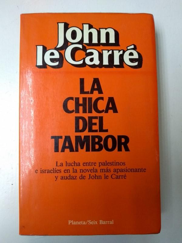 La chica del tambor - John le Carre