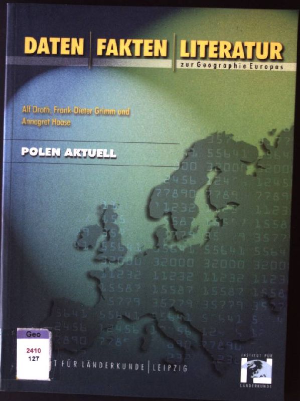 Polen aktuell. Daten, Fakten, Literatur zur Geographie Europas ; H. 6 - Droth, Alf, Frank-Dieter Grimm und Annegret Haase