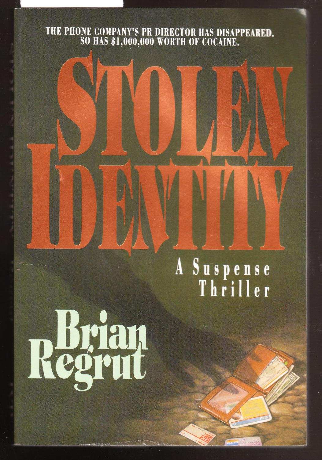 Stolen Identity - Regrut, B.