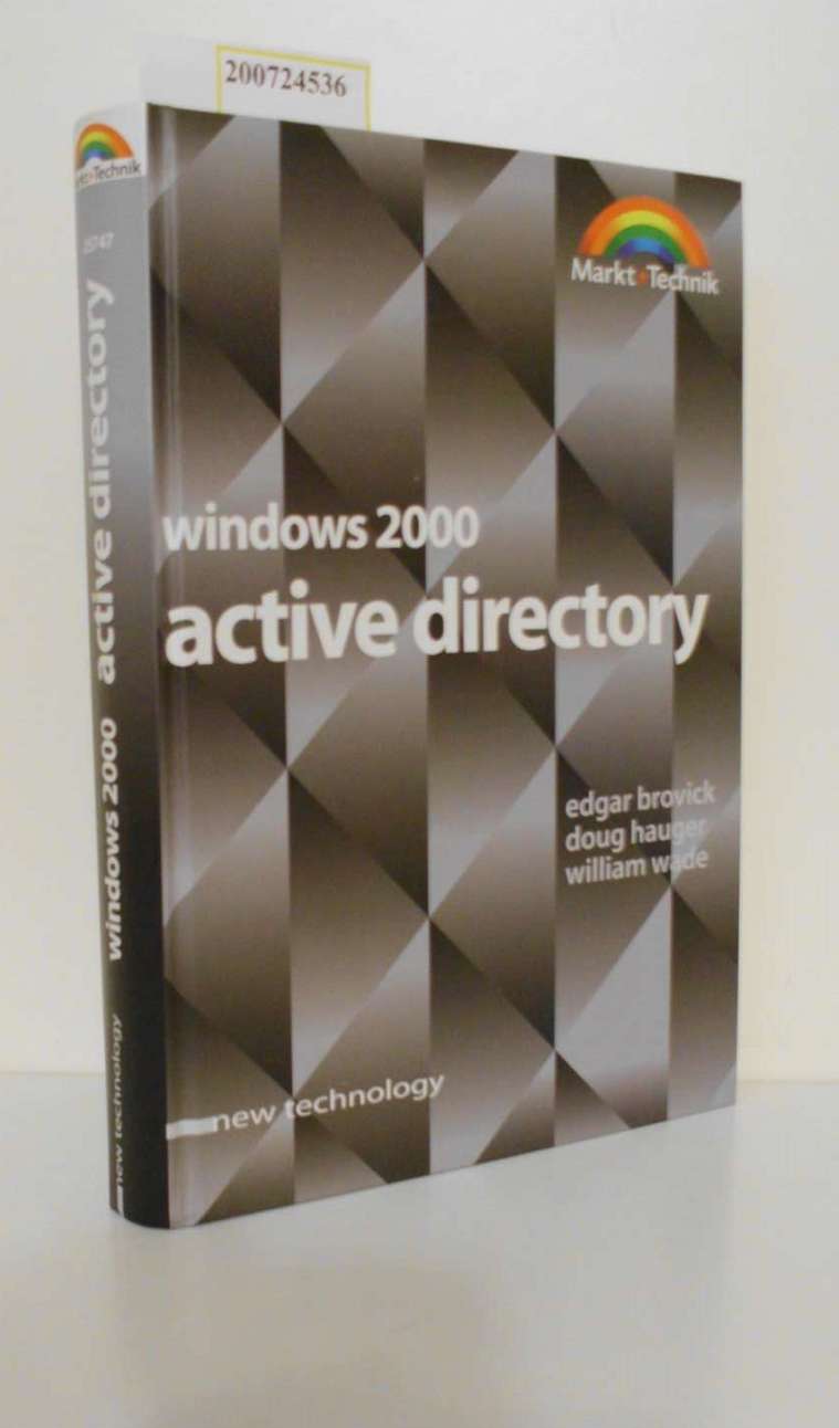 Windows 2000 Active Directory - new technology . - Brovick, Edgar, Doug Hauger und William Wade
