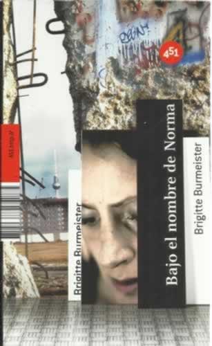 Bajo el nombre de Norma - Burmeister, Brigitte