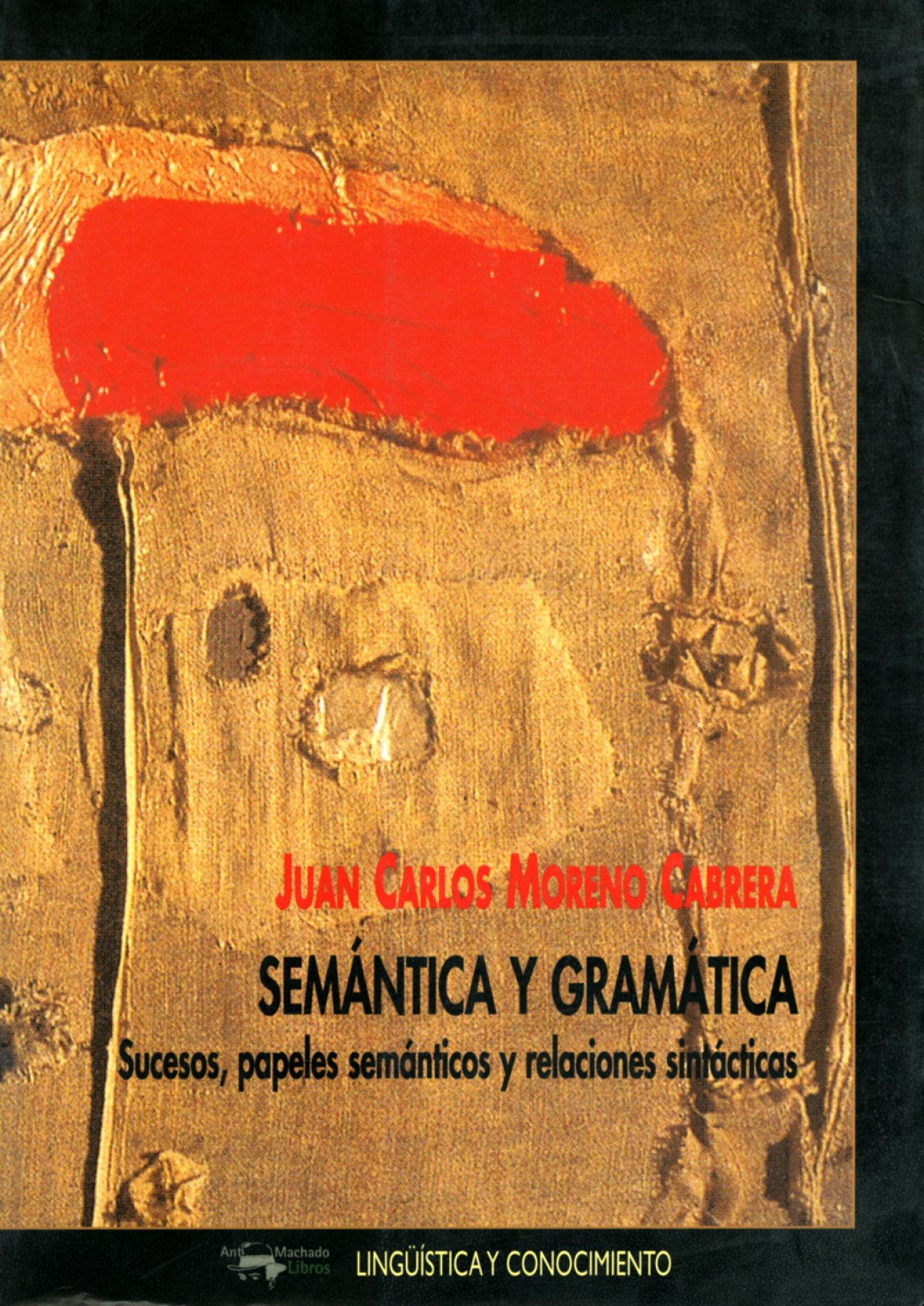 Semantica y gramatica - Moreno Cabrera, Juan Carlos
