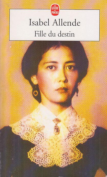 FILLE DU DESTIN Poche PORT INCLUS Isabel ALLENDE [Bon] [Couverture souple]
