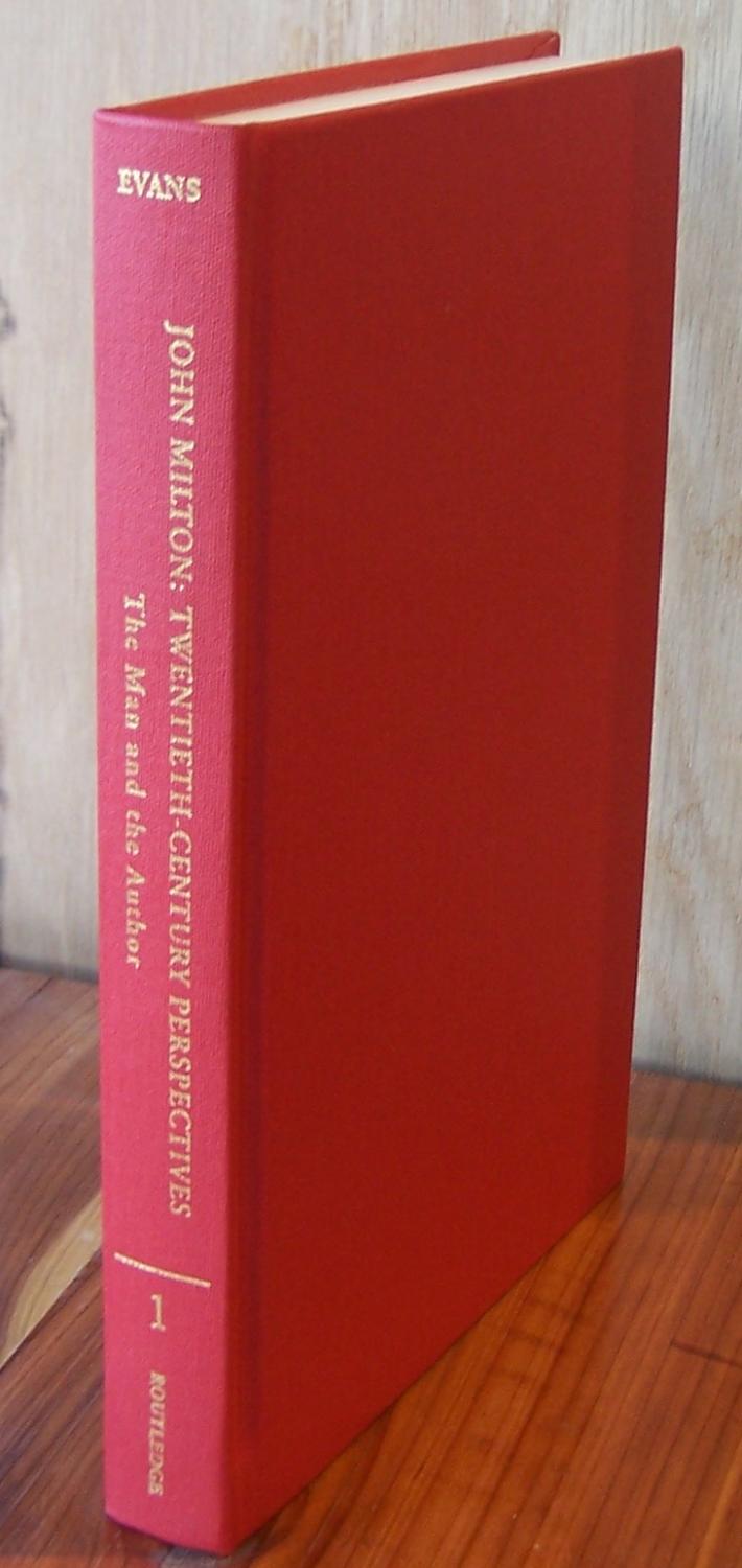 The Man and the Author: John Milton: Twentieth Century Perspectives (Resources in World Literature) - Evans, J. Martin (ed)