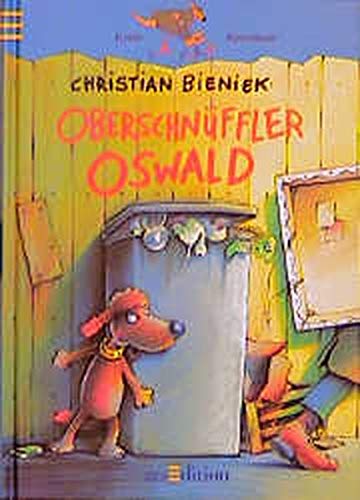 Oberschnüffler Oswald: Nach den Regeln der neuen Rechtschreibung (Känguru - Kinderroman / Ab 10 Jahren) - Bieniek, Christian und Ralf Butschkow