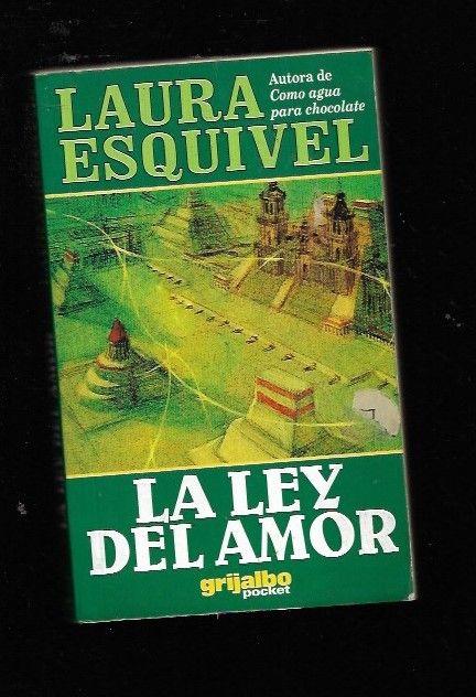 LEY DEL AMOR - LA - ESQUIVEL, LAURA