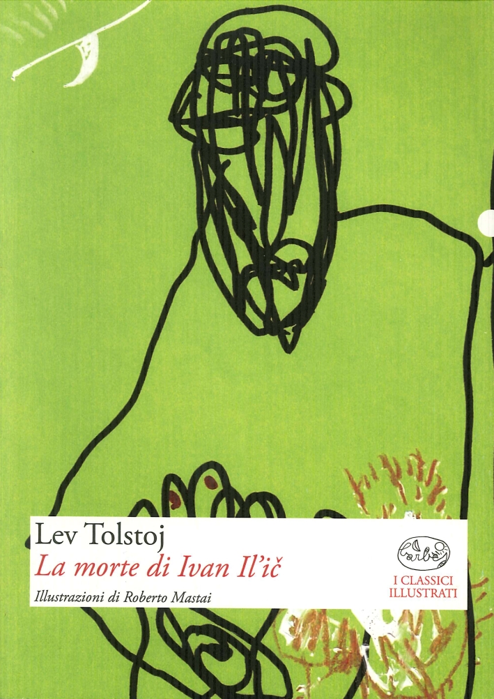 La morte di Ivan Il'ic - Lev Tolstoj