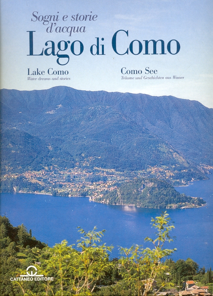 Lago di Como. Lario sogni e storie d'acqua - Vitali Andrea