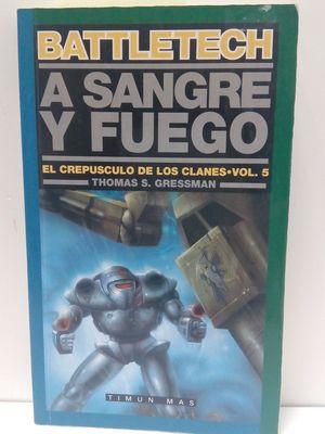 A SANGRE Y FUEGO - GRESSMAN, THOMAS S.