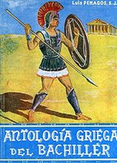 Antología griega del bachiller - Luis Penagos