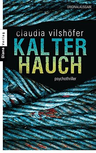 Kalter Hauch. Psychothriller. - (=Diana Taschenbuch 35775). - Vilshöfer, Claudia