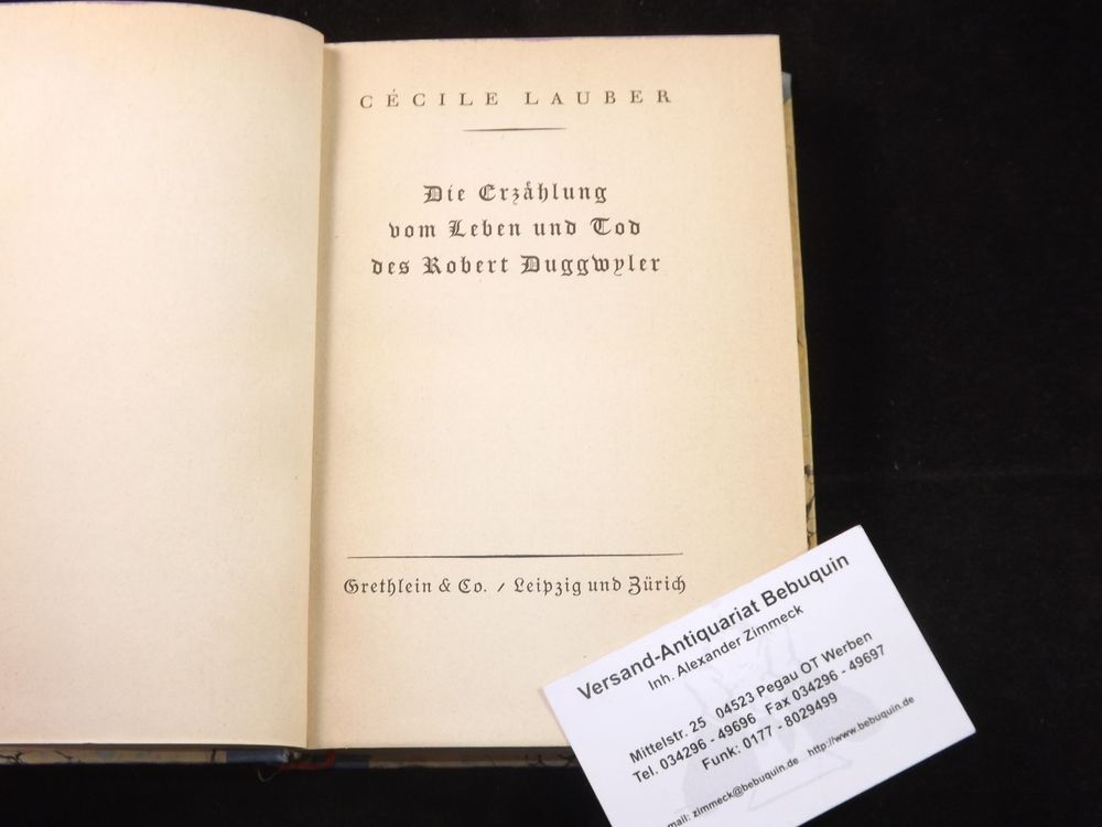 Die Erzählung vom Leben und Tod des Robert Duggwyler. by LAUBER, Cécile