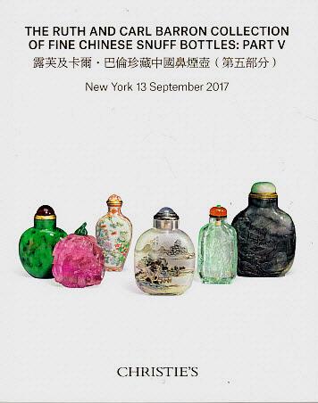 The Ruth and Carl Barron Collection of Fine Chinese Snuff Bottles: Part V Christie's [Fine] [Softcover]