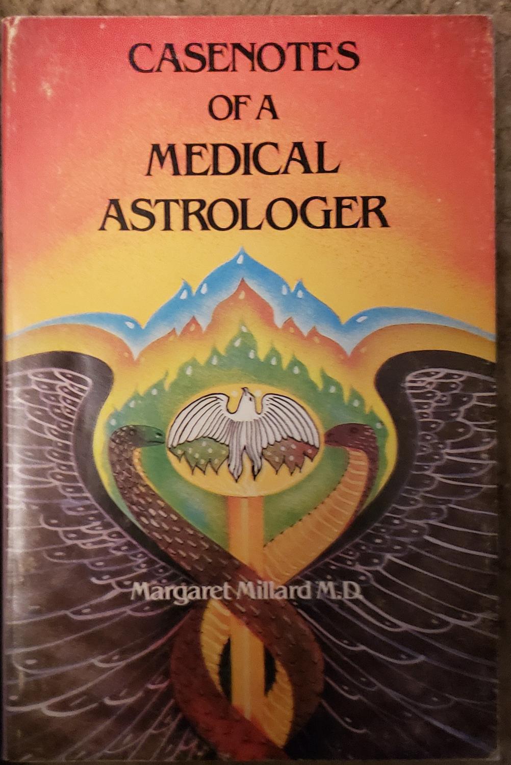 Case Notes of a Medical Astrologer