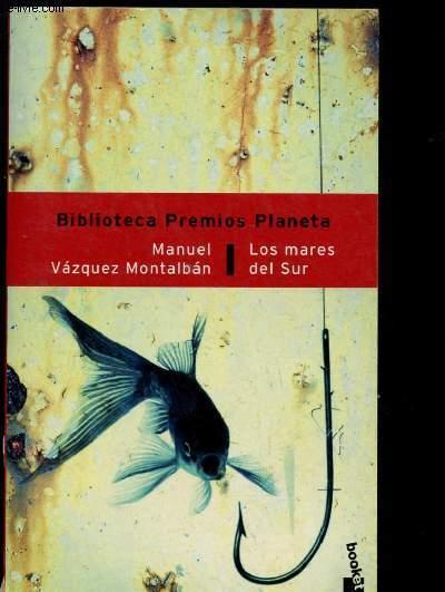 LOS MARES DEL SUR (BIBLIOTECA PREMIOS PLANETA) - VAZQUEZ MONTALBAN MANUEL