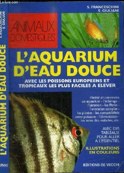 L'AQUARIUM D'EAU DOUCE - S. FRANCESCHINI, S. GIULIANI