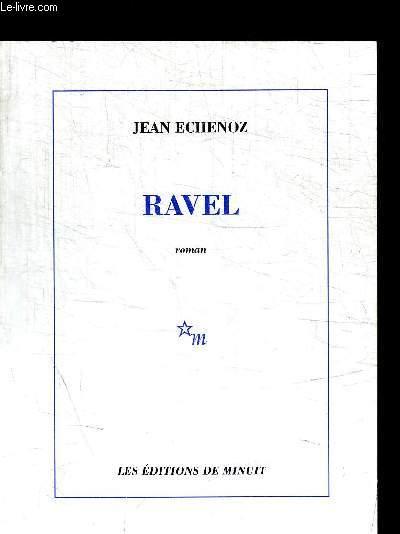 RAVEL - ECHENOZ JEAN