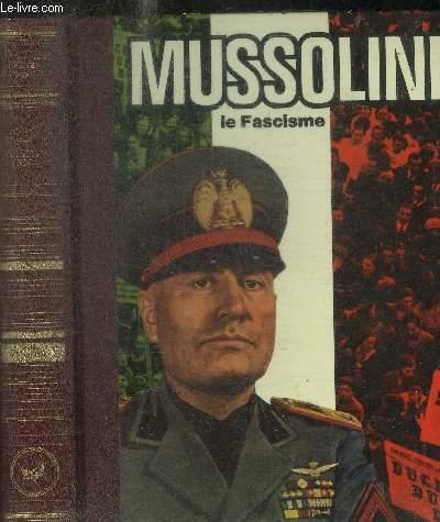 MUSSOLINI LE FASCISME by BRISSAUD ANDRE: bon Couverture rigide (1976 ...