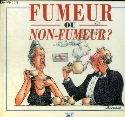 FUMEUR OU NON FUMEUR ? COLLECTIF [Bon] [Couverture rigide]