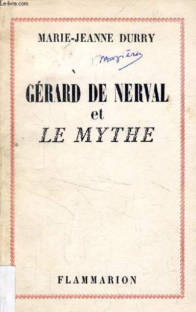 Gerard De Nerval Et Le Mythe Par Durry Marie Jeanne Bon Couverture Souple 1956 Le Livre 