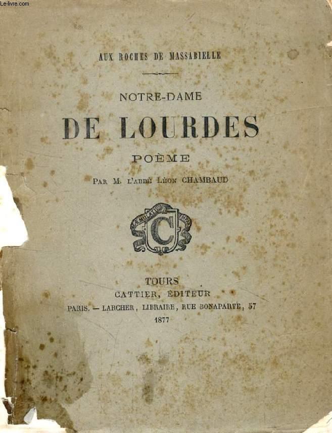 NOTRE-DAME DE LOURDES, Poème by CHAMBAUD Abbé LEON: bon Couverture ...