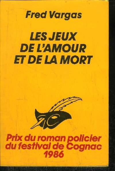 Les Jeux De L Amour Et De La Mort By Fred Vargas Bon Couverture Souple 1997 Le Livre