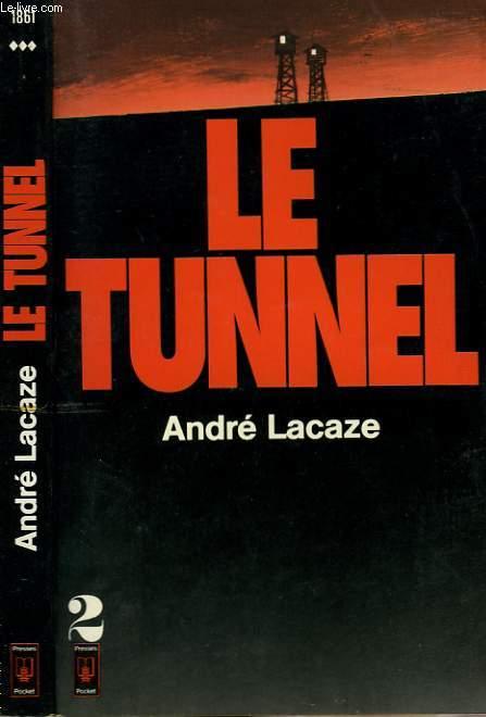 LE TUNNEL - TOME 2 - LACAZE ANDRE