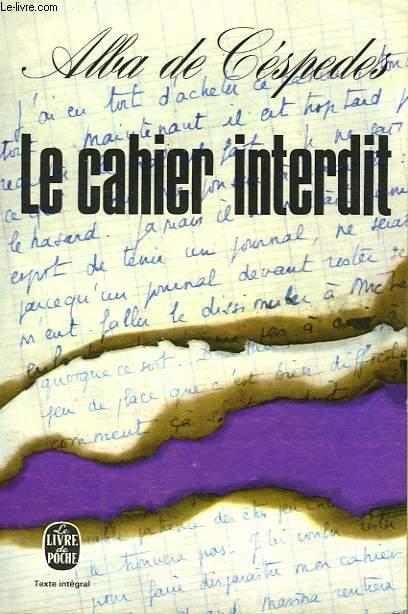 LE CAHIER INTERDIT - CESPEDES ALBA DE