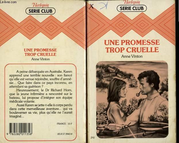 UNE PROMESSE TROP CRUELLE - VINTON ANNE