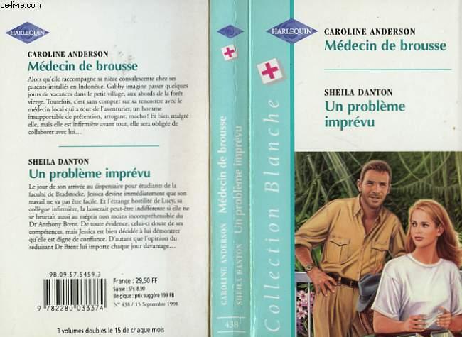 MEDECIN DE BROUSSE SUIVI DE UN PROBLEME IMPREVU (CAPTIVE HEART - A ...