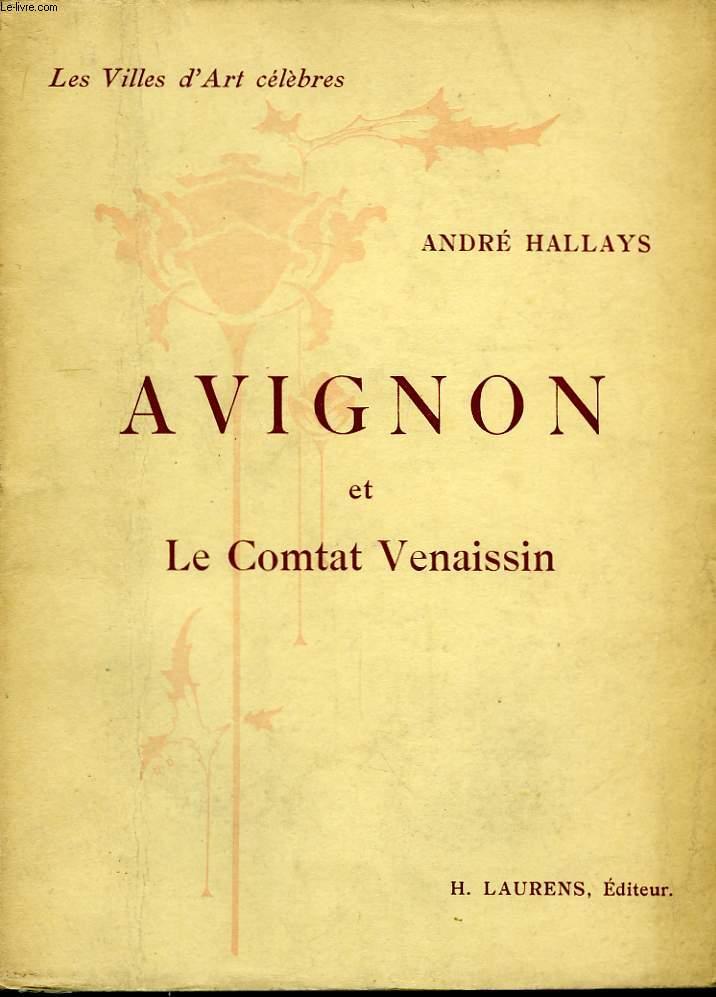 Avignon et le Comtat Venaissin - HALLAYS André