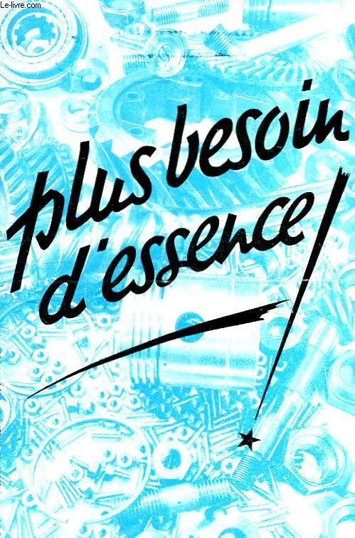 Plus besoin d'essence. Hafroy. SOCIETE HAFROY [Bon] [Couverture souple]