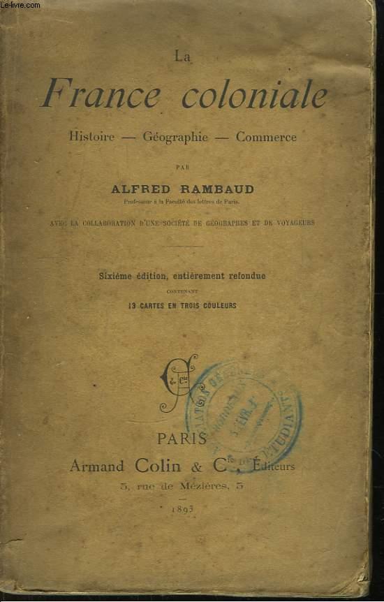 La France Coloniale - RAMBAUD Alfred