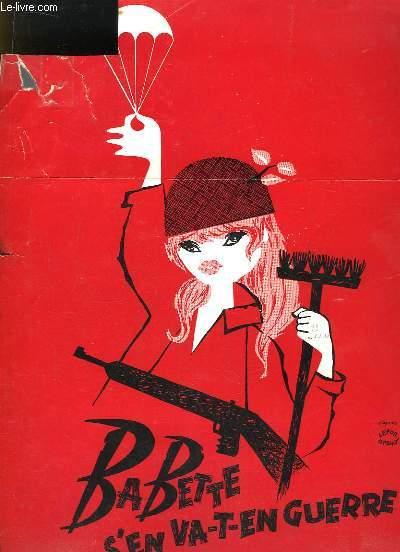 Affiche du film " Babette s'en va-t-en guerre " de Christian-Jaque avec Brigitte Bardot, Jacques Charrier, Yves Vincent, Francis Blanche, Jacques Hil